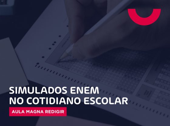 Aula Magna Redigir – Simulados Enem no cotidiano escolar