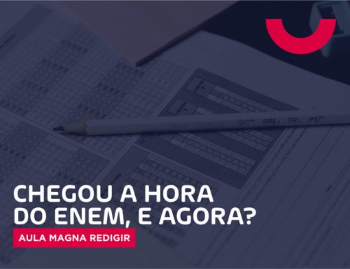 Chegou a hora do Enem